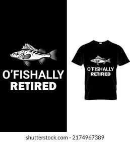 O’fishally Retired Vector T-Shirt Design