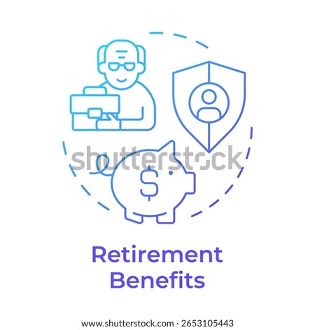 Retirement benefits blue gradient concept icon. Financial planning, investment. Pension, savings. Round shape line illustration. Abstract idea. Graphic design. Easy to use in article, blog post