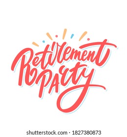 Retirement party. Vector lettering banner.