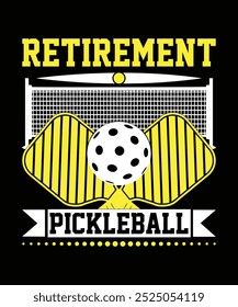 Retirement Pickleball t shirt design vector. illustration