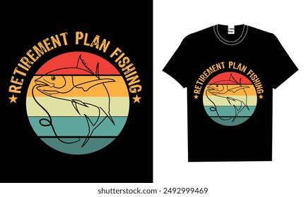 Retirement Plan Fishing tshirt design vector illustration