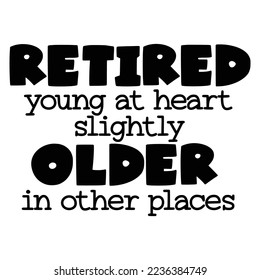 Retirement Quotes Typography Black and White