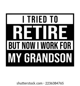 Retirement Quotes Typography Black and White
