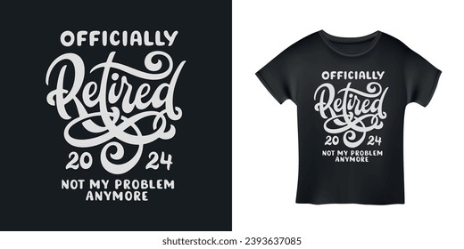 Retirement related t-shirt design. The legend has retired quote. Vector vintage illustration.