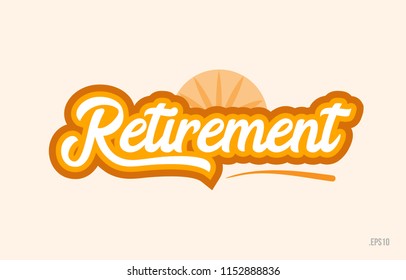 retirement word with orange color suitable for card icon or typography logo design