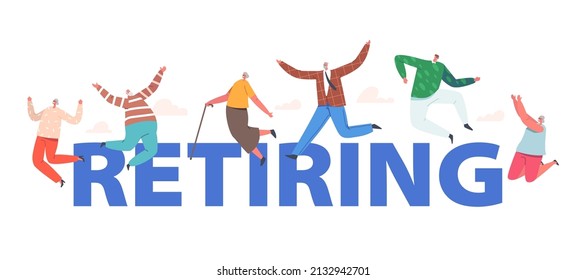 Retiring Concept. Happy Senior People Group Jumping with Raised Hands. Elderly Men and Women Joy and Happiness, Characters Jump and Laugh Poster, Banner or Flyer. Cartoon People Vector Illustration