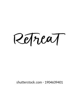 RETREAT. VECTOR HAND LETTERING TYPOGRAPHY