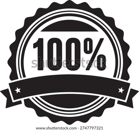 Retro 100 Percent Satisfaction Guaranteed Badge, Vintage Black and White Seal