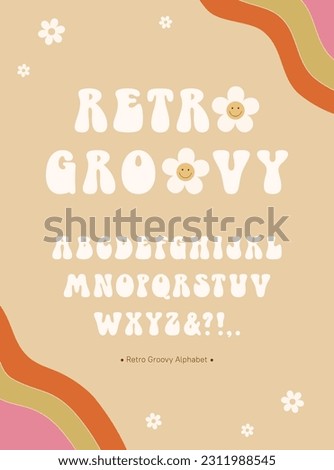 Retro 60s, 70s groovy alphabet. Vector vintage hippy funky font. Stay Groovy. Bubble letter style. Decorative font for retro designs, posters, collages, greeting cards, clothing, merchandise and more. [[stock_photo]] © 