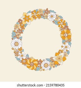 Retro 60s 70s Stile Floral Wreath. Flower Child, Hippie Style, Boho Floral Frame. Groove Flowers Frame For Print T-shirts, Posters, Postcards. Vector.