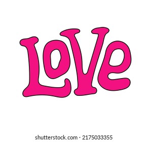 Retro 70s groovy Love colorful  slogan. Hand drawn style. Vector illustration isolated on white