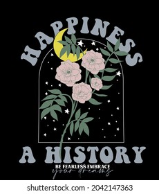 Retro 70's Happiness a history slogan print with vintage flowers for girls and womens - kids tee t shirt or sticker - Vector