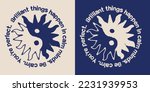 Retro 70's hippie hand drawn vintage yin yang sun illustration print with motivational slogan for graphic tee t shirt or sticker poster - Vector