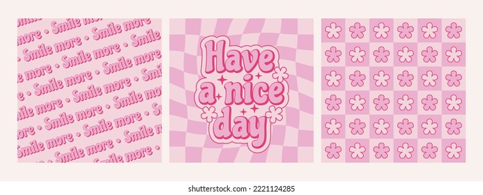 Retro 70s hippie posters with Have a nice day inspirational phrase on checkered groovy background. Vector illustration.