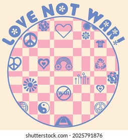 Retro 70s hippie symbols illustration print with checkered background and love not war slogan for girl - kids graphic tee t shirt or sticker - Vector 