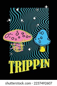 Retro 70's psychedelic hippie mushroom illustration print and trippin slogan for graphic tee t shirt sticker poster    Vector
