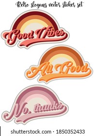 Retro 70s style vintage groovy slogan illustration with pastel colors rainbow sticker and patch set - Vector