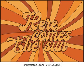 Retro 70s typography inspirational slogan print with sunshine background for graphic tee t shirt or poster sticker 