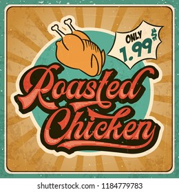 Retro advertising restaurant sign for roasted chicken. Vintage poster, vector eps10