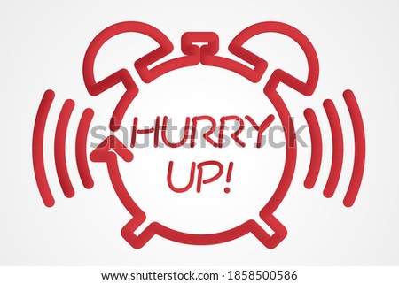 Retro alarm clock and Hurry up text on white background.