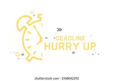 Retro alarm clock symbol and, Deadline hurry up text isolated on white background.