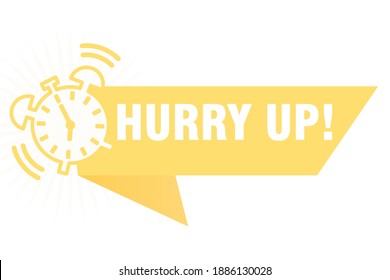 Retro alarm clock symbol and Hurry up text isolated on white background.