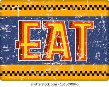 Retro American Diner Sign Or Grungy Vintage Eat Signage. Vector Illustration. 