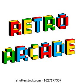 Retro arcade text in style of old 8-bit video games. Vibrant colorful 3D Pixel Letters. Creative digital vector poster, flyer template. Vintage platformer, computer program screen Gaming concept