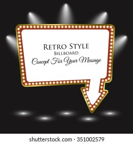 Retro Arrow With Space For Text. Retro Billboard. Light Frame. Signboard. Background with Spotlight. Retro Banner. Concept For Your Message. Vector illustration