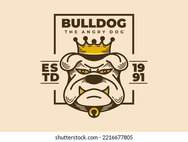 Retro art illustration design of a angry bulldog face with crown