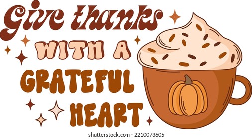 Retro autumn vector print. Thanksgiving vibes quote. Fall drink, coffee illustration