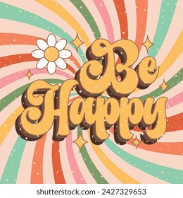 retro background. be happy. vector illustration