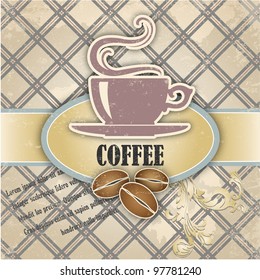 Retro background with a cup of coffee and grains