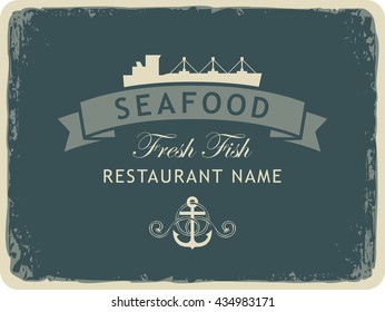 Retro banner for a seafood restaurant with an anchor and the ship
