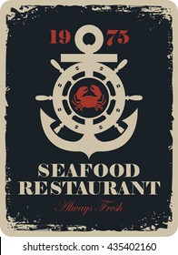 Retro banner for a seafood restaurant with a picture of an anchor, and the wheel and crab