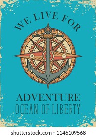 Retro banner with ship anchor, wind rose and old nautical compass with words We live for adventure. Vector illustration on the theme of travel, adventure and discovery on background of old blue paper
