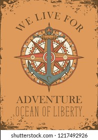 Retro banner with ship anchor, wind rose and old nautical compass with words We live for adventure. Vector illustration on the theme of travel, adventure and discovery on backdrop of old orange paper