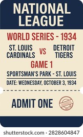 Retro baseball ticket for 1934 World Series Game 1 featuring St Louis Cardinals vs Detroit Tigers at Sportsmans Park. Vintage sports memorabilia design.