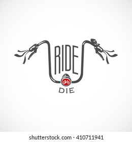 Retro Bicycle Handlebar Vector Label or Logo Template. Ride or Die