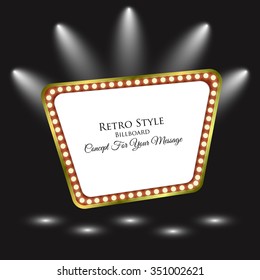 Retro Billboard. Light Frame. Background with Spotlight. Retro Banner. 
Signboard. Concept For Your Message. Vector Illustration