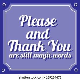 Please and Thank You Images, Stock Photos & Vectors | Shutterstock