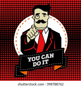 Retro businessman with a mustache in a retro style with a red tie and glasses. You can do that! Illustration for the banner in retro style