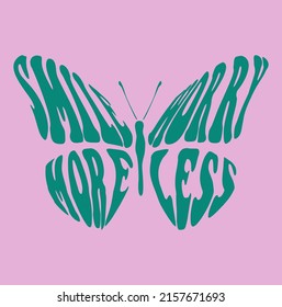 Retro Butterfly Text Vector Art Illustration. Vintage Slogan T Shirt Print Design.