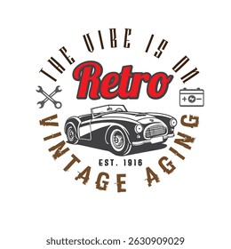 retro car, vintage car design tshirt vector artwork , the vibe is on, vintage aging. 