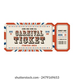 Retro carnival ticket template. Admit one. Vector illustration