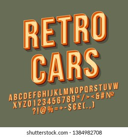 Retro cars 3d vector lettering. Vintage bold font. Pop art stylized text. Old school style letters, numbers, symbols pack. 90s, 80s poster, banner, signboard typography design. Grey color background