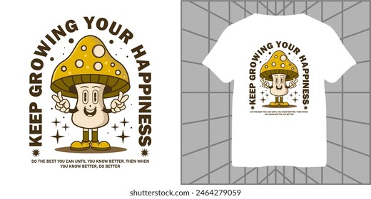retro cartoon character mushroom groovy 70s with inspirational slogan for poster, t shirt design, street wear, sticker, and etc. 