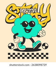 Retro Cartoon Clouds Mascot. Vintage Motivational Poster with Stay Positive Quote for T-Shirt or Wall Art