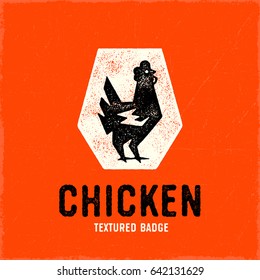 Retro Chicken Logo Badge. Vintage Textured Hen Vector Illustration.