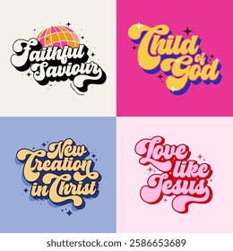 Retro Christian Typography | Child of God | Faithful Saviour | Love like Jesus | New creation in Christ